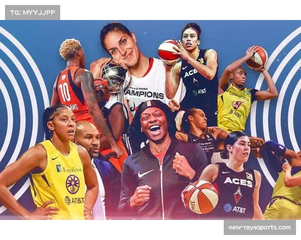 WNBA与球员工会就新劳资协议展开关键磋商,球员要求共享商业成功